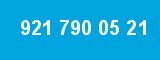 921 790 05 21
